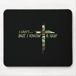Camouflage nicht, aber ich kenne einen Typ Jesus C Mousepad
