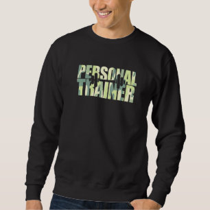 Camouflage Personal Trainer Camp Fitness Wellness  Sweatshirt