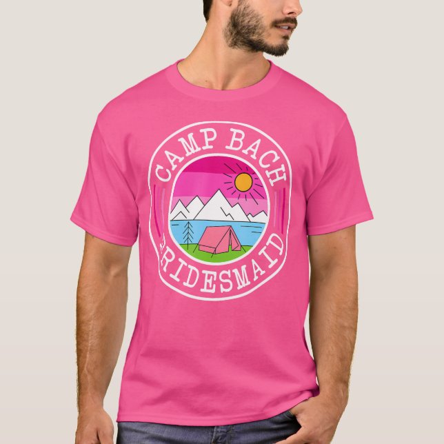 Camp Bach Bridesmaid Bridge Squad Camping Bachelor T-Shirt (Vorderseite)