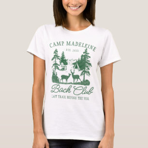 Camp Bachelorette Camping Wald Hirsche Letzter Weg T-Shirt