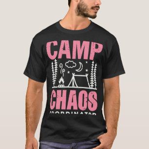 Camp Camping Chaos Koordinator Wanderausrüstung T-Shirt