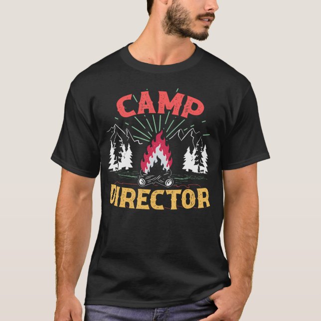Camp Director Counselor Summer Camping Campfire Ca T-Shirt (Vorderseite)