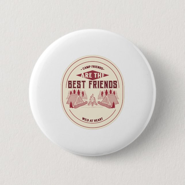 Camp Friends Are The Best Friends Button (Vorderseite)