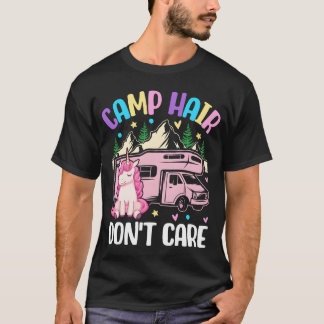 Camp Hair Dont Care Camping Mädchen weiblicher Cam T-Shirt