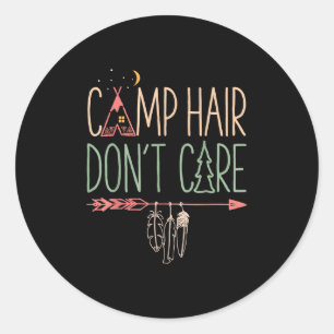 Camp Hair Dont Care Funny Camping Outdoor Camper W Runder Aufkleber