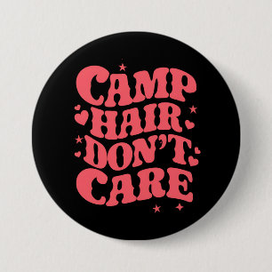 Camp Hair Don't Care Sommer Camping Mädchen Groovy Button