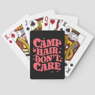 Camp Hair Don't Care Sommer Camping Mädchen Groovy Spielkarten