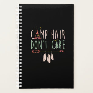 Camp Hair Funny Camping Outdoor Camper ist egal. Planer