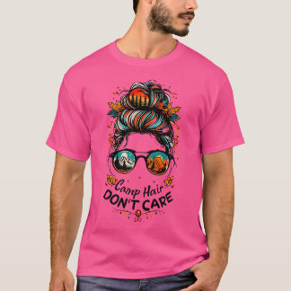 Camp Hair Keine Sorge Camping Girls Funny Mountain T-Shirt