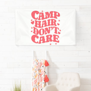 Camp Hair Keine Sorge Sommer Camping Girls Groovy Banner