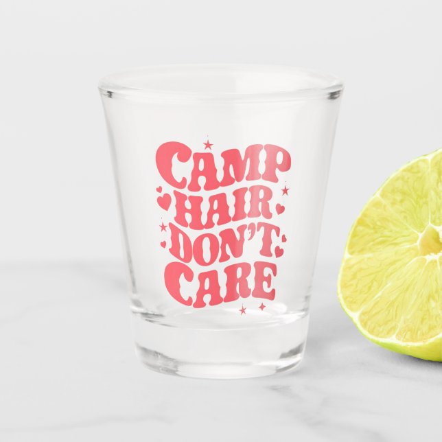 Camp Hair Keine Sorge Sommer Camping Girls Groovy Schnapsglas (Vorderseite)
