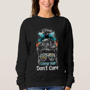 Camp Hair Kümmern Sie sich nicht um den unheimlich Sweatshirt