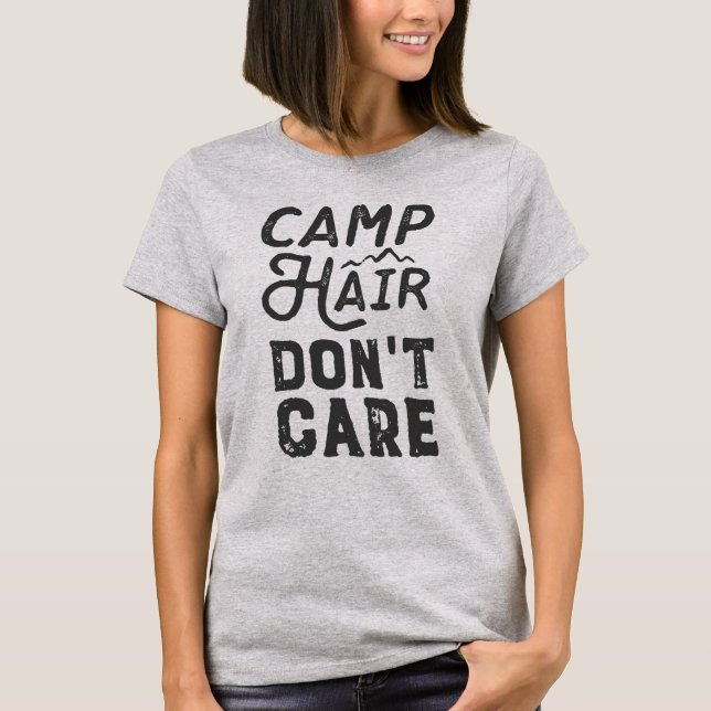Camp Hair kümmert sich nicht T-Shirt (Vorderseite)