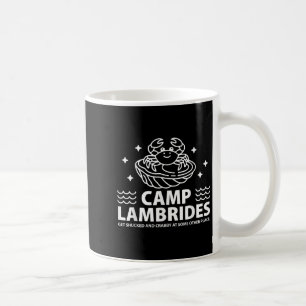 Camp Lambrides Funny Crabby Oyster Quote Parody Kaffeetasse