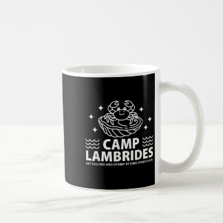 Camp Lambrides Funny Crabby Oyster Quote Parody Kaffeetasse