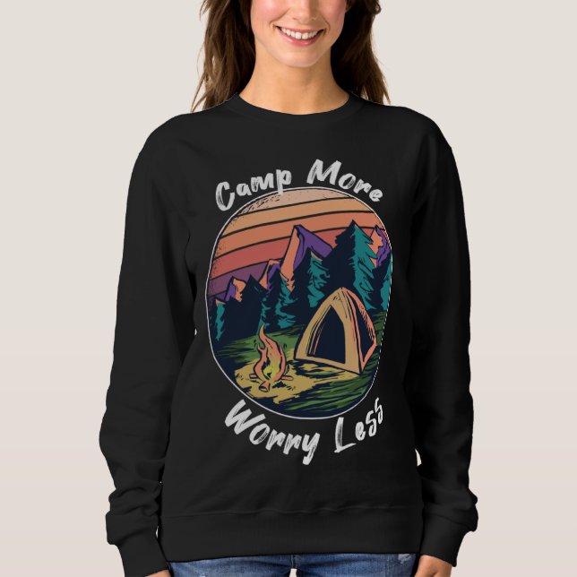 Camp More Worry Less Camping Sweatshirt (Vorderseite)