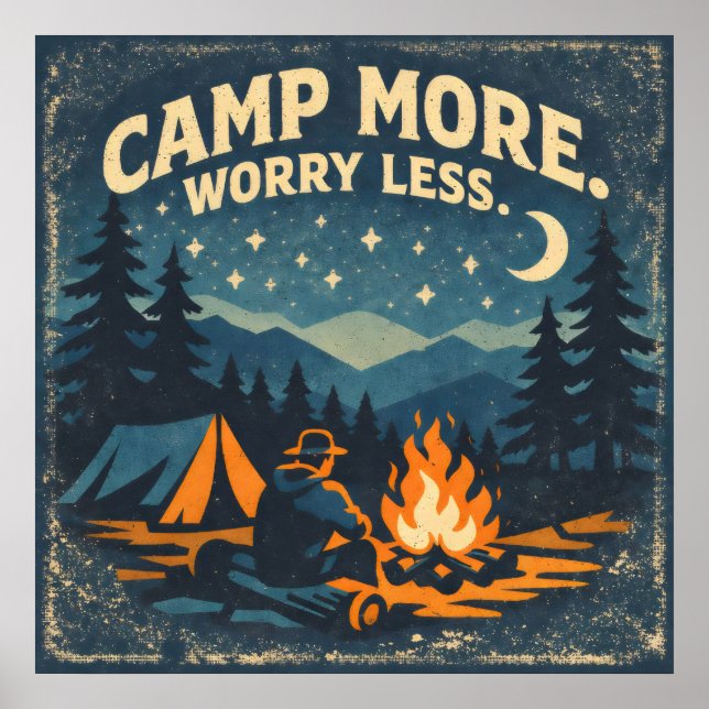 Camp More. Worry Less Poster (Vorne)