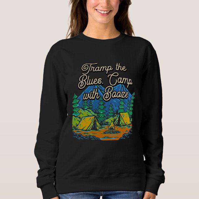 Camp with Booze Camping Beer  Camper Drinker Drink Sweatshirt (Vorderseite)