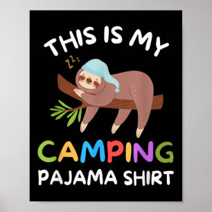 Camper Funny Sleeping Sloth Dies ist mein Camping Poster
