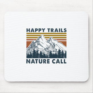 Camper-Geschenk | Happy Trails Nature Call Birthda Mousepad