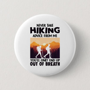 Camper-Geschenk Nehmen Sie niemals Wanderberatun Button