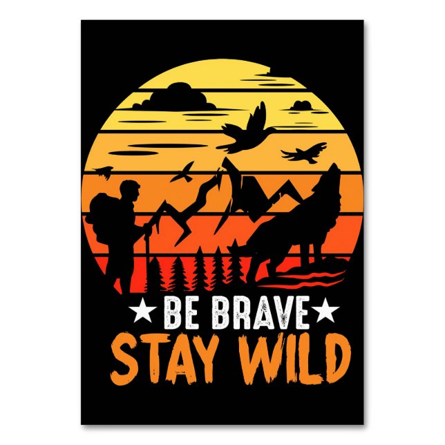 Camper Geschenk sein tapfer Bleibe wild Tischnummer (Vorderseite)