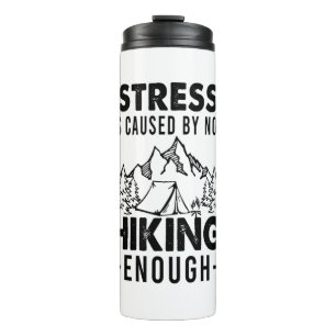 Camper-Geschenk Stress entsteht, wenn nicht genu Thermosbecher