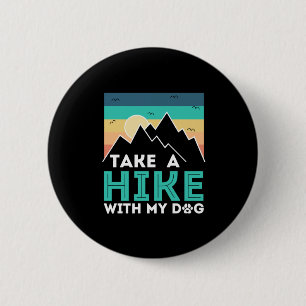 Camper-Geschenk   Wandern mit meinem Hund zum Gebu Button