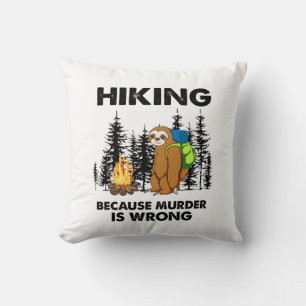 Camper-Geschenk Wandern, weil Mord falsch ist We Kissen