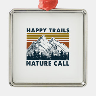 Camper Gift | Happy Trails Nature Call Birthday Ornament Aus Metall