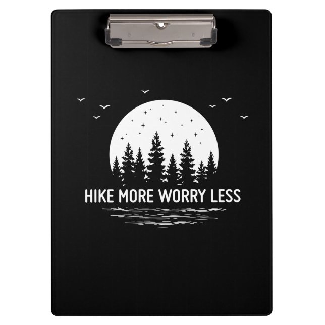 Camper Gift | Hike More Worry Less Birthday Klemmbrett (Vorderseite)