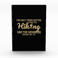 Camper Gift |The Only Thing Better Than The Hiking