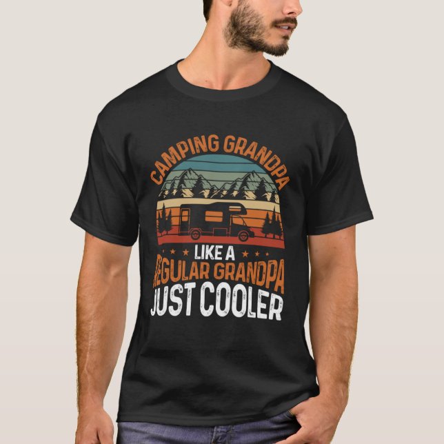 Camper Grandpa Like A Regular Grandpa Just Cooler  T-Shirt (Vorderseite)