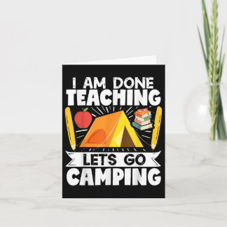Camper Lehrer Zelt Ich bin fertig Unterrichten Las Karte