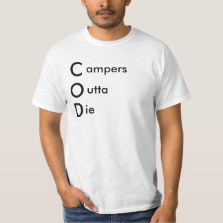 Camper outta die T-Shirt