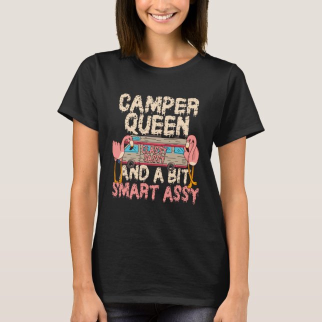 Camper Queen Classy Sassy Smart Assy Funny Flaming T-Shirt (Vorderseite)
