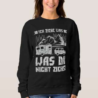 Camper With Camper Trailer In German Sweatshirt