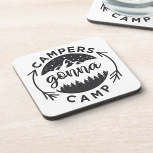 Campers Gonna Camp auf Getränkeuntersetzer