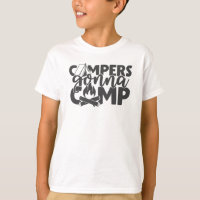 Campers Gonna Camp Funny Camping Zitat Spaß