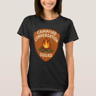 Campfire Conversation Squad T - Shirt   Funny Camp