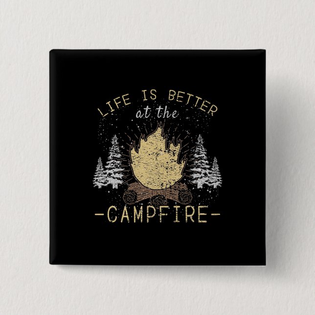 Campfire - Das Leben wird besser durch das Campfeu Button (Vorderseite)