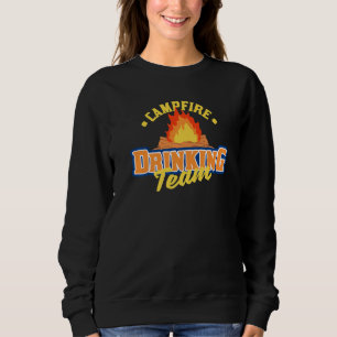 Campfire Drink Team Sweatshirt