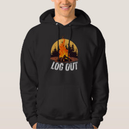 Campfire LOG OUT & Relax! Hoodie