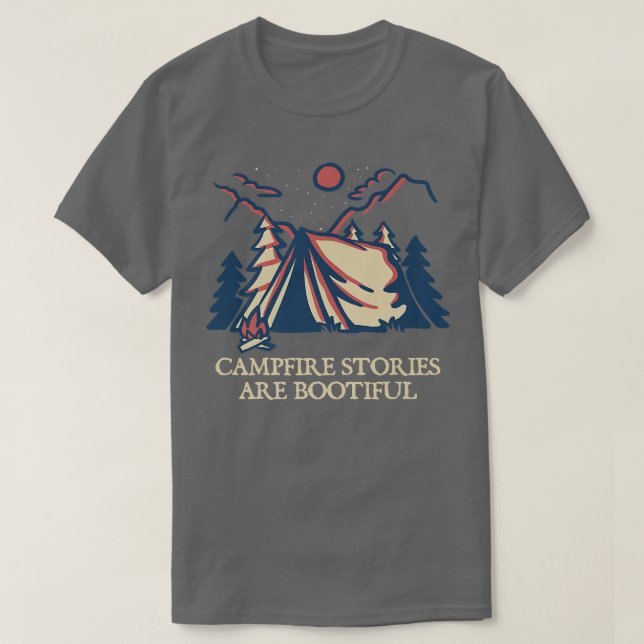 Campfire Stories are BOOtiful Camping Positivity C T-Shirt (Design vorne)