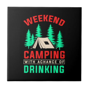 Camping am Wochenende mit einer Chance zu trinken- Fliese