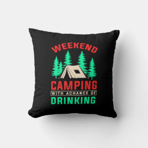 Camping am Wochenende mit einer Chance zu trinken- Kissen