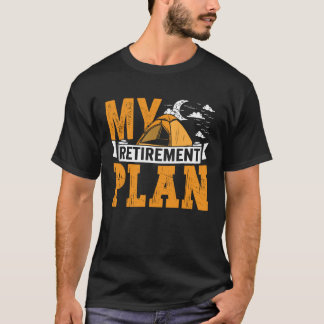Camping außerhalb meines Rentensystems Reisen Männ T-Shirt