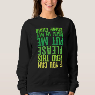 Camping bringt mir den Campingstuhl Betrunken zurü Sweatshirt