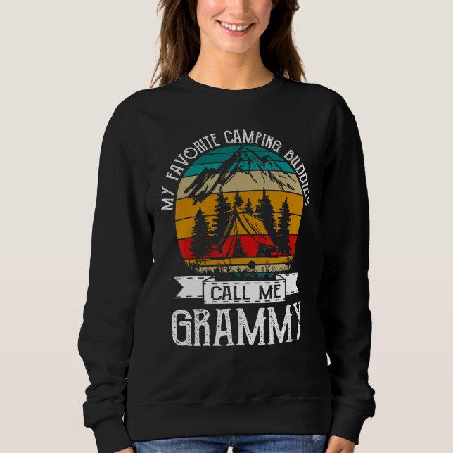 Camping Buddies Call Me Camping Grammy Camper Sweatshirt (Vorderseite)