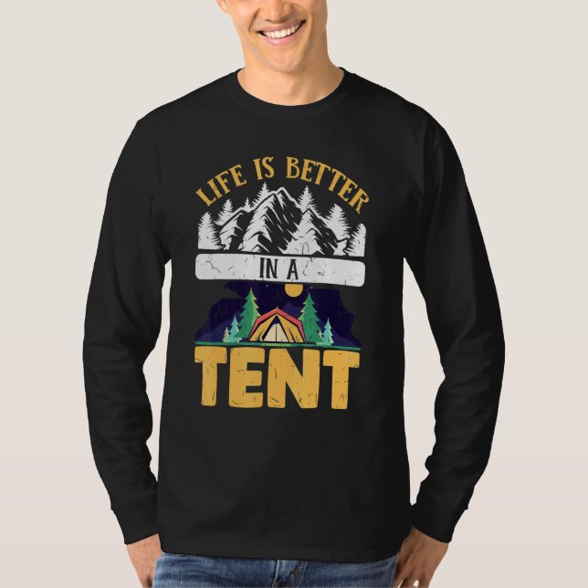 Camping Camper Leben ist besser in Zelt T-Shirt (Vorderseite)